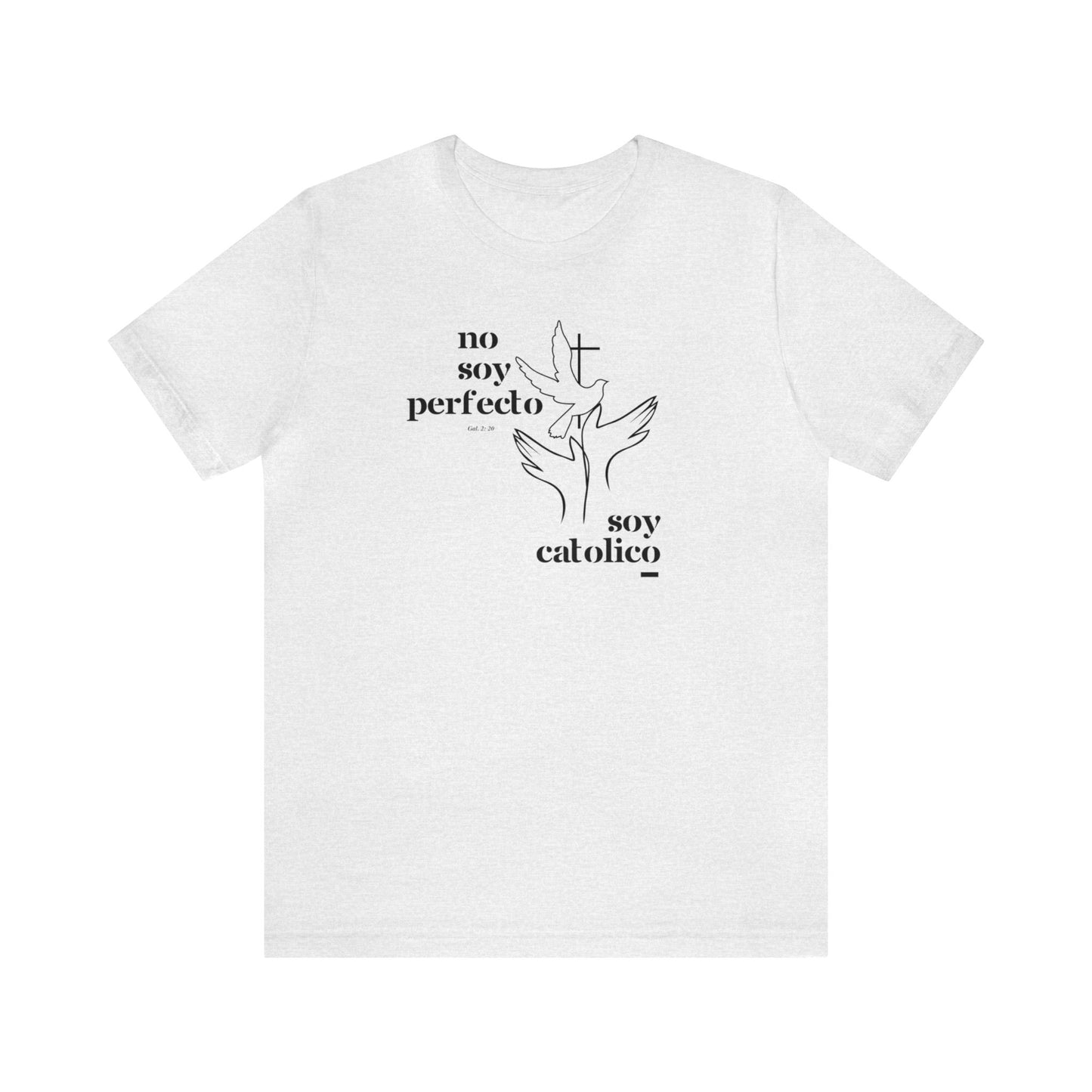 No Soy Perfecto, Soy Católico Camiseta de Manga Corta Unisex